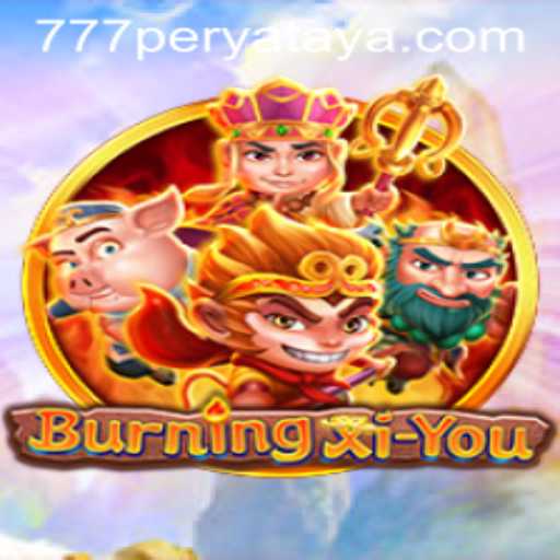 Exploring the World of BurningXiYou and the Enigmatic 777perya: A Comprehensive Guide